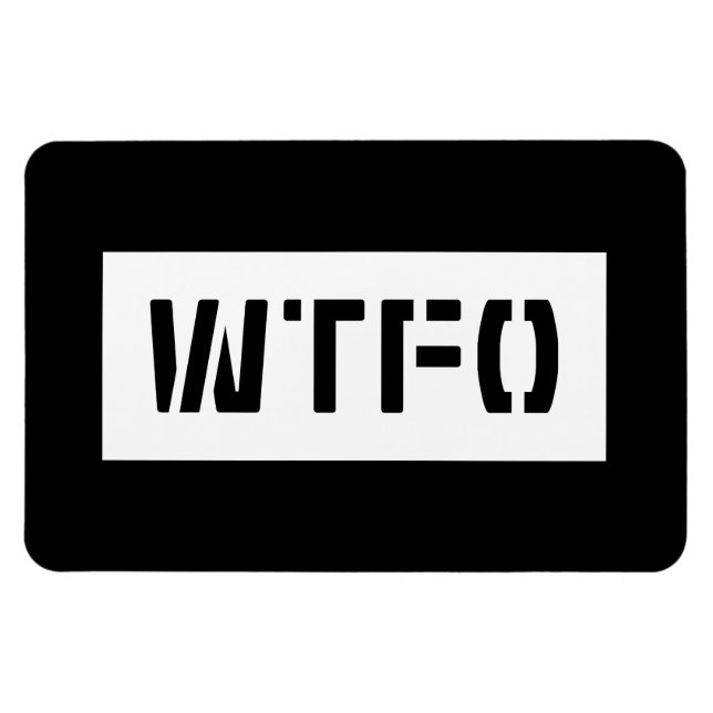 WTFO MAGNET (Horizontal)