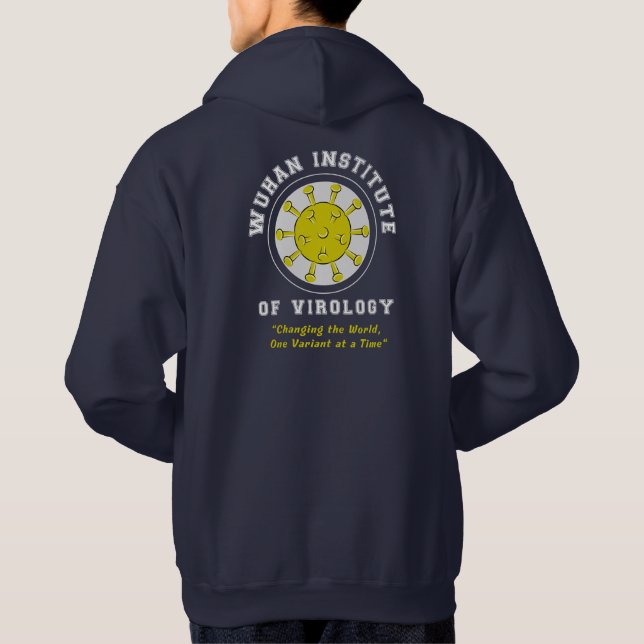 Wuhan Institute of Virology Funny Virus Hoodie (Back)