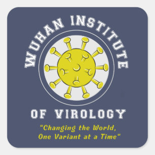 Wuhan Institute of Virology Funny Virus Square Sticker