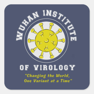 Wuhan Institute of Virology Funny Virus Square Sticker