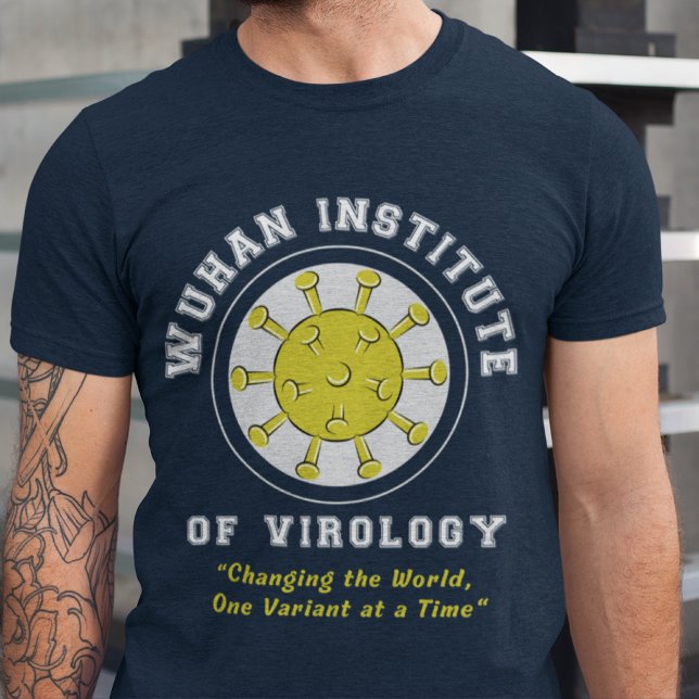 Wuhan Institute of Virology Funny Virus T-Shirt (Creator Uploaded)