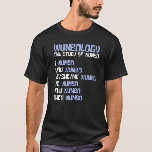 Wumbology The Study Of Wumbo T-Shirt (Front)