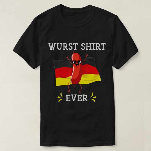 Wurst Shirt Ever Funny Oktoberfest German Sausage  (Design Front)
