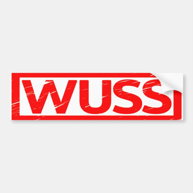 Wuss Stamp Bumper Sticker (Front)