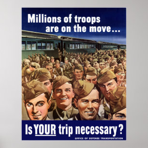 WW2 -- Is Your Trip Necessary? Poster