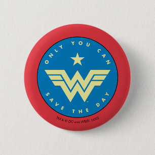 WW84 Wonder Woman Only You Can Save The Day 6 Cm Round Badge