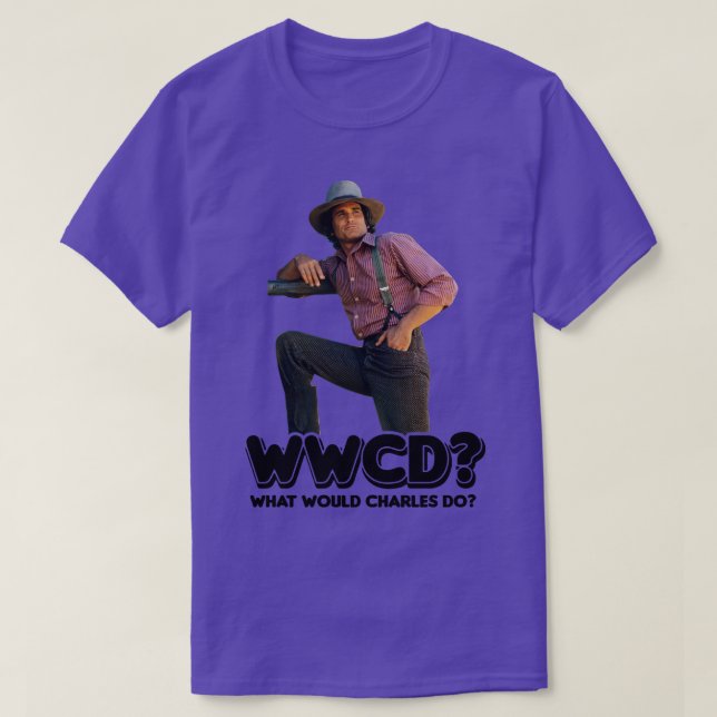 Wwcd What Would Charles Ingalls Do Little House On T-Shirt (Design Front)