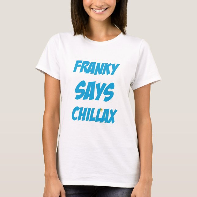wwchillax.png T-Shirt (Front)