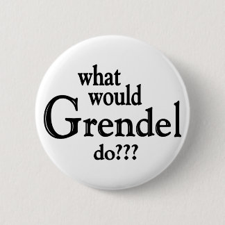 WWGD - Grendel 6 Cm Round Badge