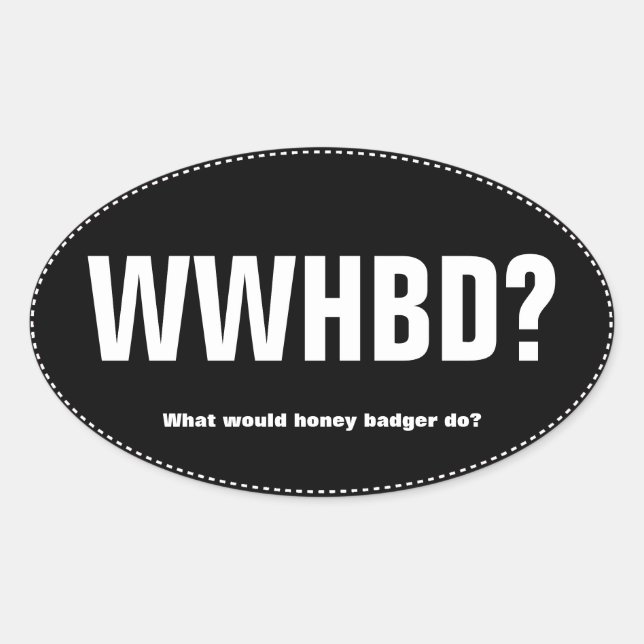 WWHBD? Oval Bumper Sticker (Front)
