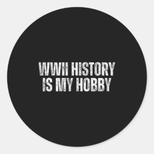 Wwii History I World War 2 Classic Round Sticker