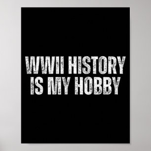 Wwii History I World War 2 Poster