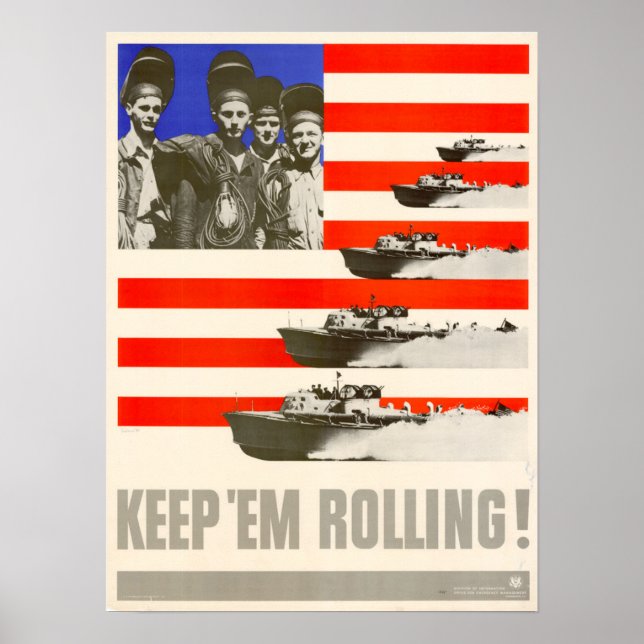 WWII Keep 'Em Rolling! Poster (Front)