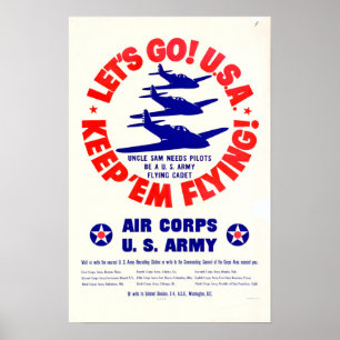 WWII Let's Go! U.S.A. Keep 'Em Flying! Poster