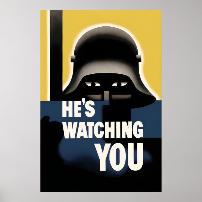 WWII Propaganda Poster USA He's watching you (Front)