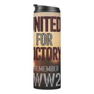 WWII United Victory Flag Memorial Veterans Tribute Thermal Tumbler