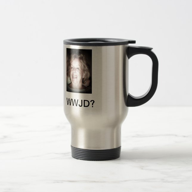 WWJD? TRAVEL MUG (Right)