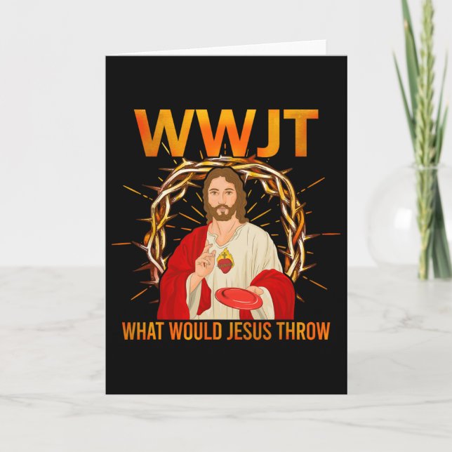 Wwjt What Would Jesus Throw Disc Golf Fun  Card (Front)