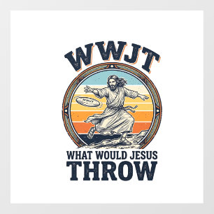 WWJT What Would Jesus Throw Vintage Disc Shirt_1 Window Cling