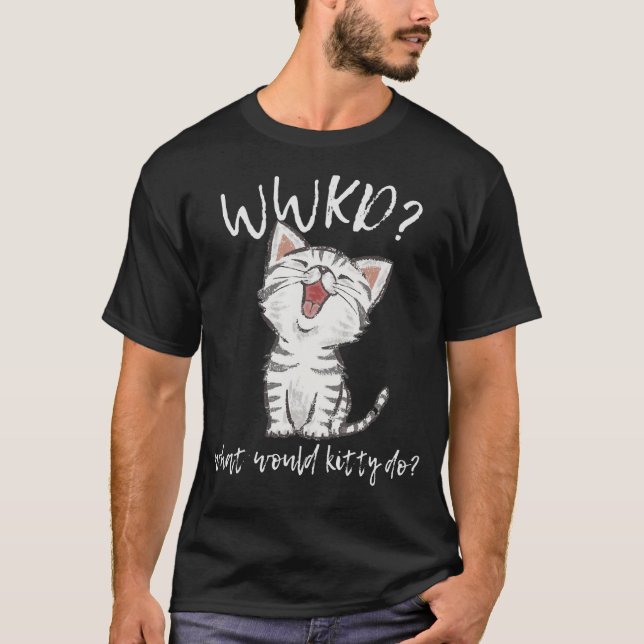 WWKD What Would Kitty Do Cute   Cat T-Shirt (Front)