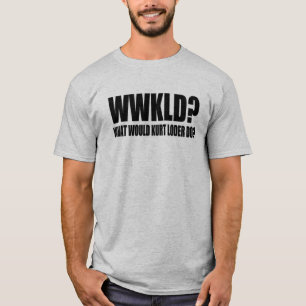 WWKLD Workaholics T-Shirt