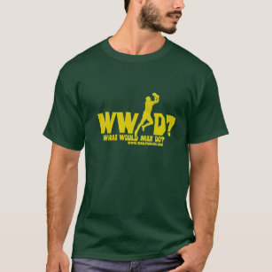 WWMD? T-Shirt