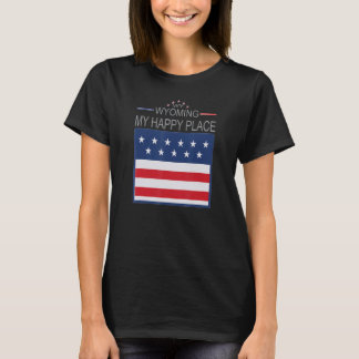 WY Wyoming My Happy Place USA States Flag Map T-Shirt