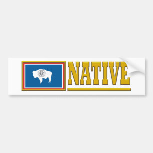 Wyoming Native Bumper Sticker