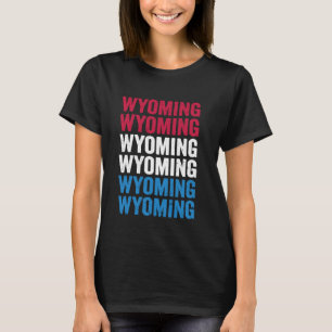 Wyoming Red White Blue USA Flag 4th Of July Patrio T-Shirt