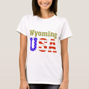 Wyoming USA! T-Shirt