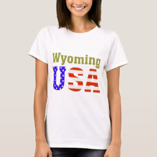 Wyoming USA! T-Shirt