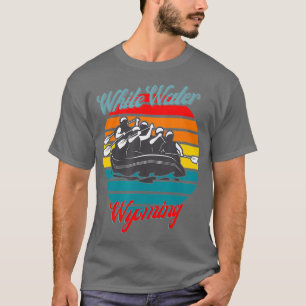 Wyoming Whitewater White Water Rafting Canoeing T-Shirt