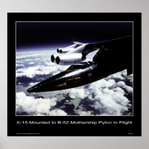 X-15 mounted to B-52 Mothership Pylon in Flight Poster