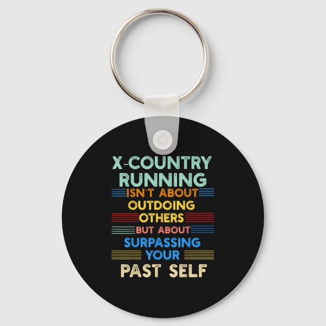 X-country Running Is Outwork Your Past Self Sitive Key Ring (Front)