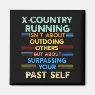 X-country Running Is Outwork Your Past Self Sitive Magnet