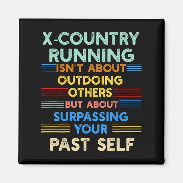 X-country Running Is Outwork Your Past Self Sitive Magnet (Front)