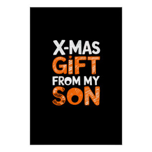 X-Mas Gift From My Son Digital Art Design Poster
