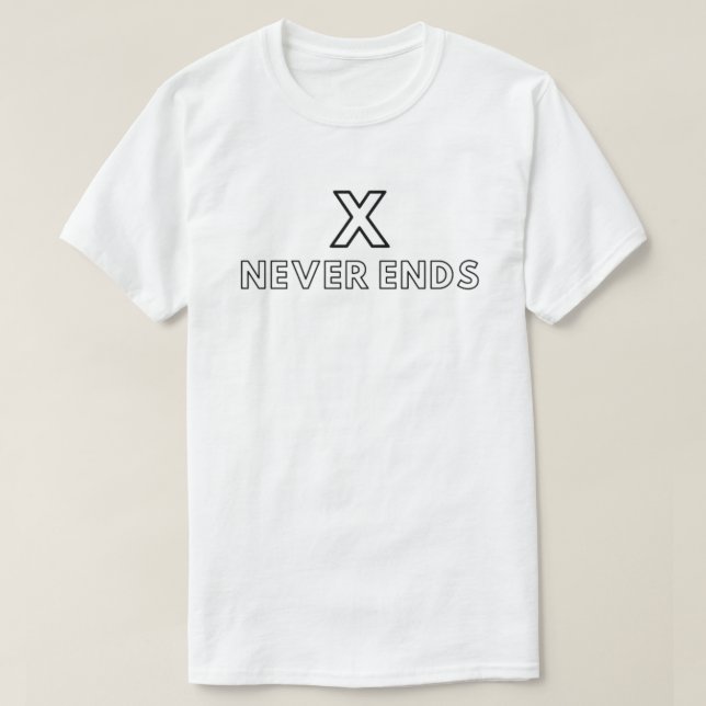 X_Never Ends _Infinity T-Shirt (Design Front)