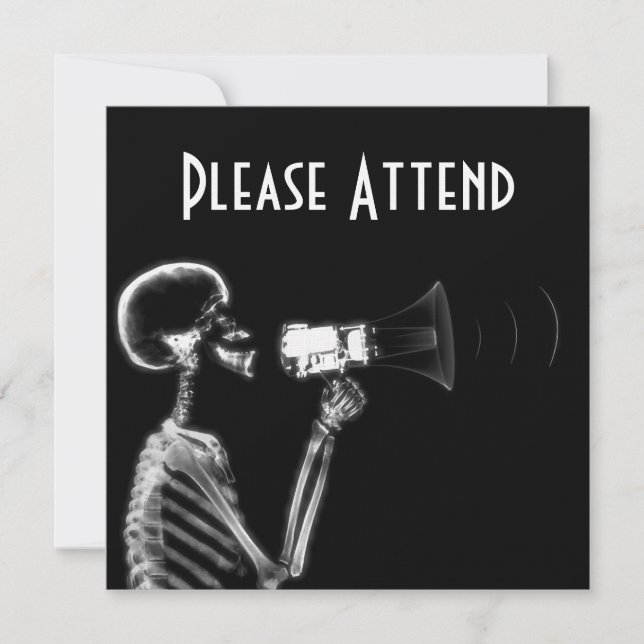 X-RAY SKELETON ON MEGAPHONE - B&W INVITATION (Front)
