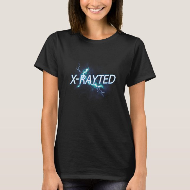 X Ray Tech For Radiologist T-Shirt (Front)