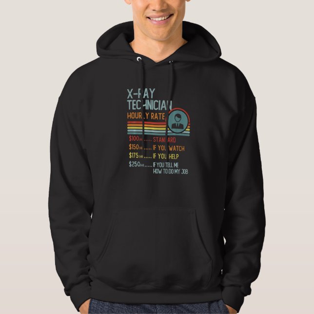 X-Ray Technician Hourly Rate T-Shirt Retro Job Tit Hoodie (Front)