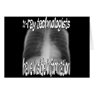 x-ray technologists...