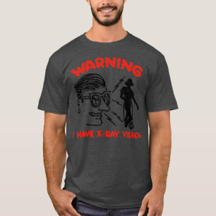 X RAY VISION T-Shirt
