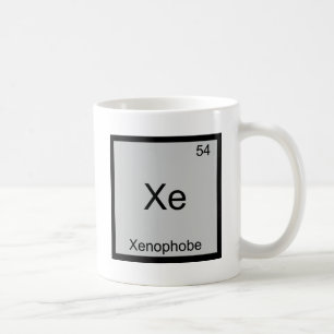 Xe - Xenophobe Funny Chemistry Element Symbol Tee Coffee Mug