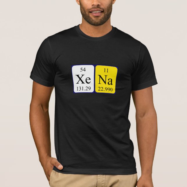 Xena periodic table name shirt (Front)