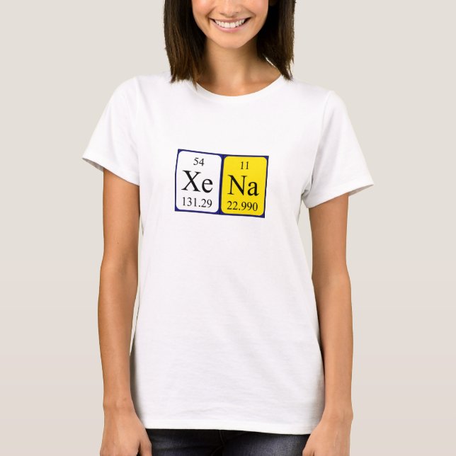 Xena periodic table name shirt (Front)
