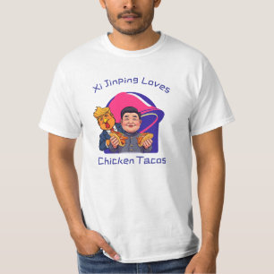 Xi Jinping Loves Chicken Tacos T-Shirt