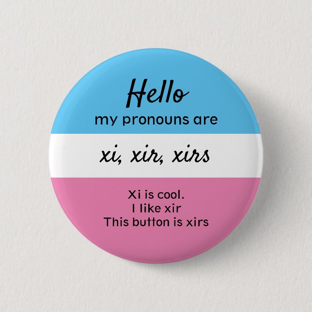 Xi Xir Xirs Pronoun Button (Front)