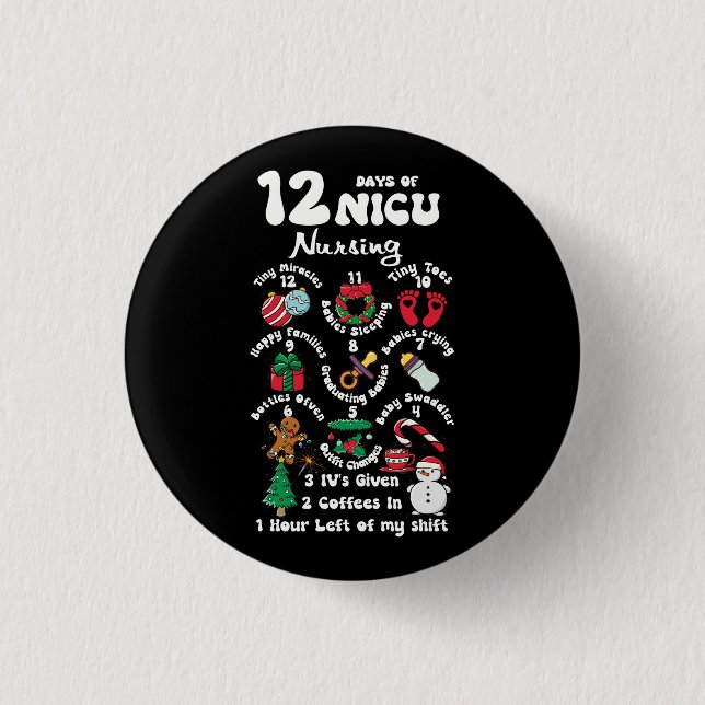 Xmas 12 Days Of NICU Unit Nursing Funny NICU Nurse 3 Cm Round Badge (Front)
