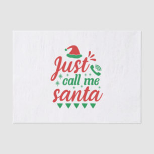 Xmas Art Just Call Me Santa Tissue Paper